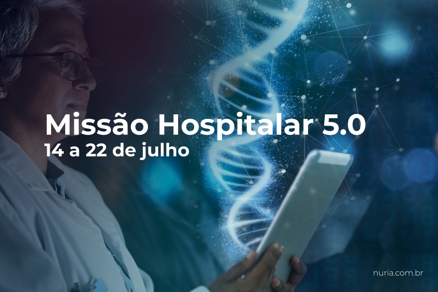 Missão Hospitalar 5.0 - participação da Nuria